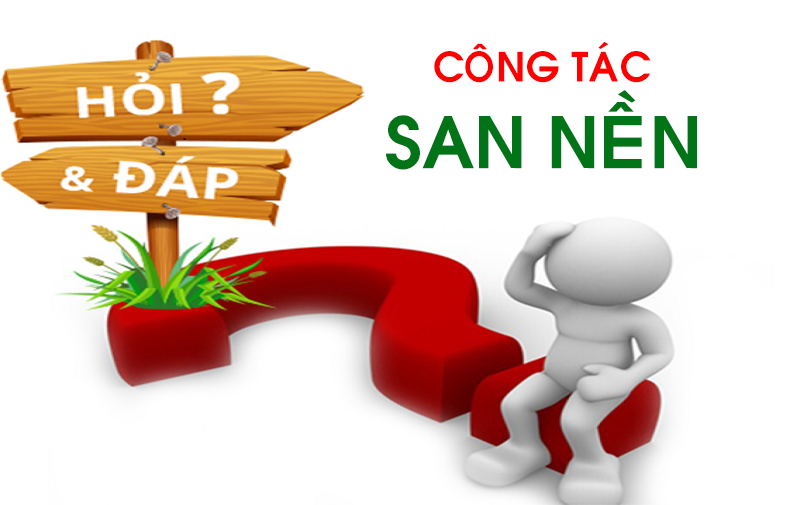 Hỏi đáp công tác san nền