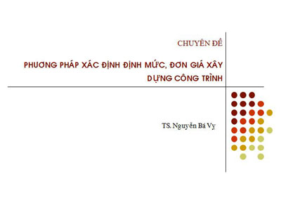 Phương pháp xác định định mức, đơn giá xây dựng công trình