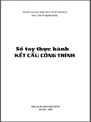 Sổ tay thực hành kết cấu công trình (NXB Xây Dựng 1999) – Vũ Mạnh Hùng