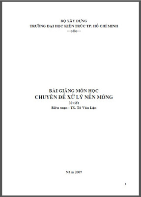 Bài Giảng Môn Học Chuyên Đề Xử Lý Nền Móng – Ts.Tô Văn Lận, 107 Trang