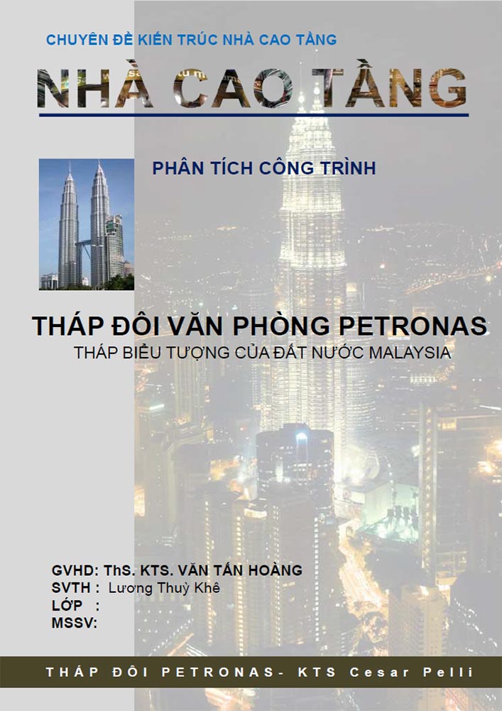 Chuyên đề kiến trúc nhà cao tầng – Tháp đôi văn phòng Petronas (SVKT0124)