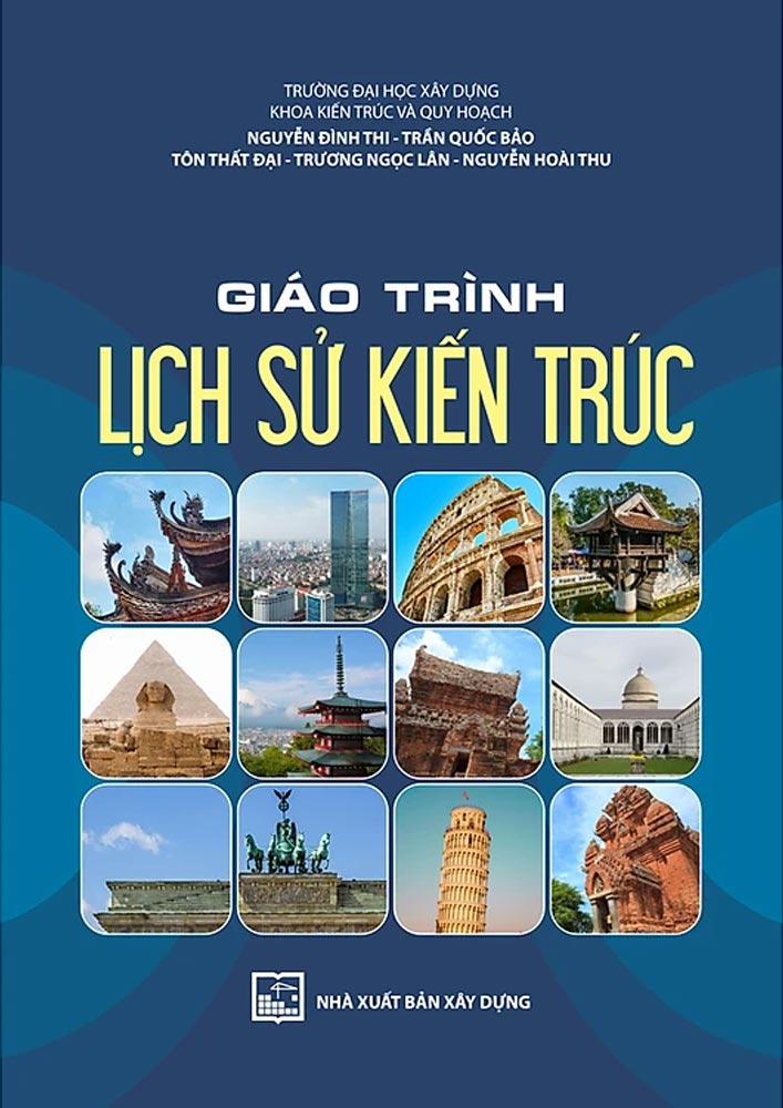 Giáo trình lịch sử kiến trúc – Nguyễn Đình Thi (KTV0350)