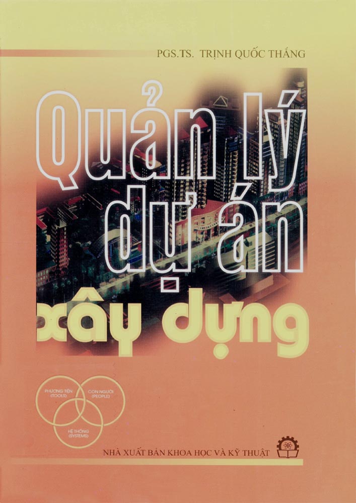 Quản lý dự án xây dựng – Trịnh Quốc Thắng (QLDA0160)