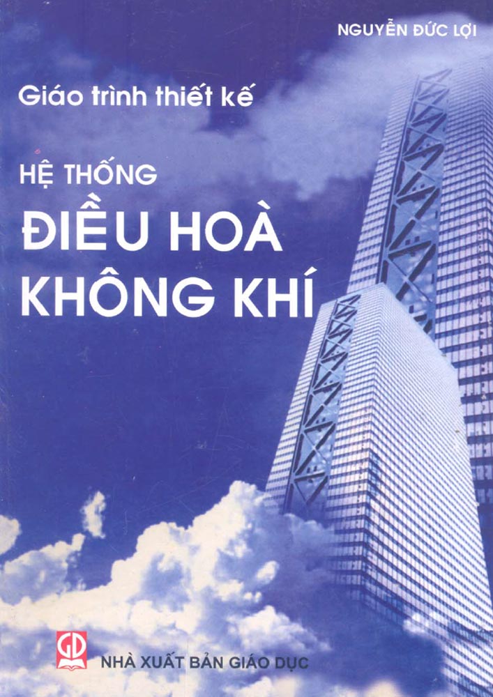 Giáo trình thiết kế hệ thống điều hòa không khí – Nguyễn Đức Lợi (HAVC0002)