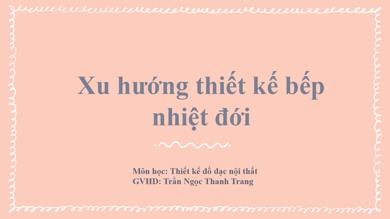 Xu hướng thiết kế bếp nhiệt đới – Thiết kế nội thất (SVKT0090)