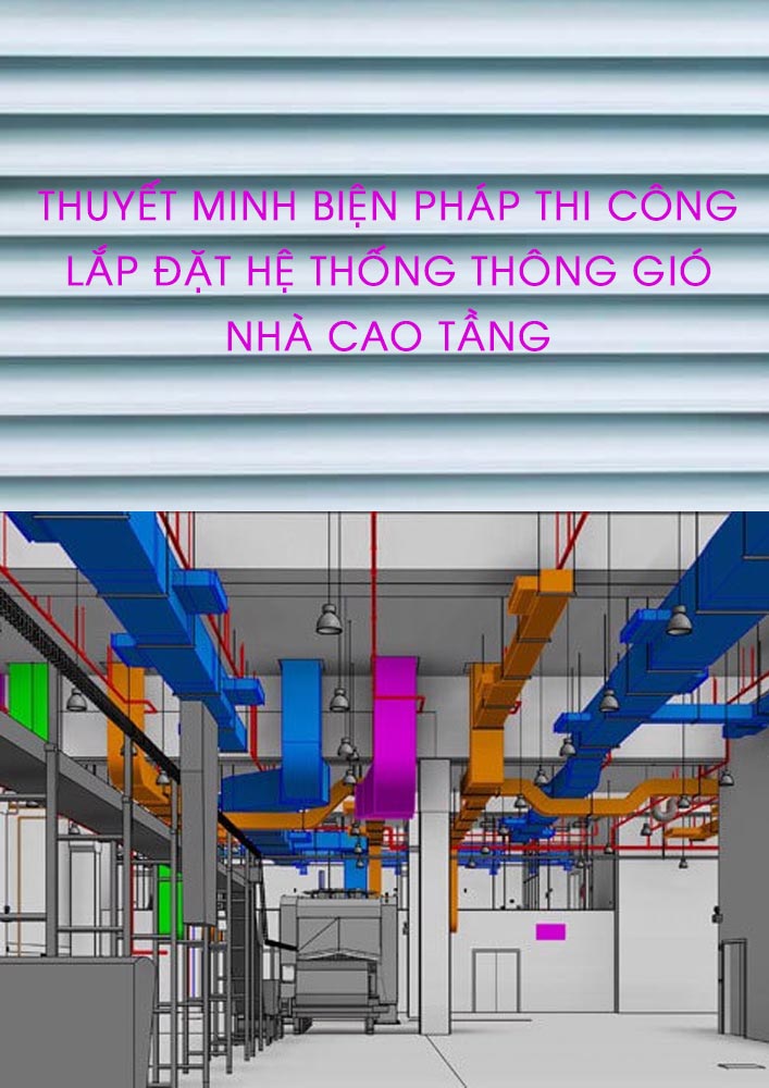 Biện pháp thi công lắp đặt hệ thống thông gió, tăng áp, hút khói nhà cao tầng (HAVC0008)