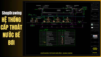Bản Vẽ Shop Drawing Hệ Thống Cấp Thoát Nước Bể Bơi (File CAD Đầy Đủ)