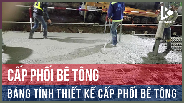 Bảng tính thiết kế cấp phối bê tông
