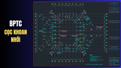 Biện Pháp Thi Công Cọc Khoan Nhồi (Dự án NTĐ đa năng) : File CAD + Thuyết minh + Tiến độ
