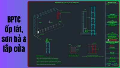 Biện pháp thi công ốp lát, sơn bả & lắp cửa