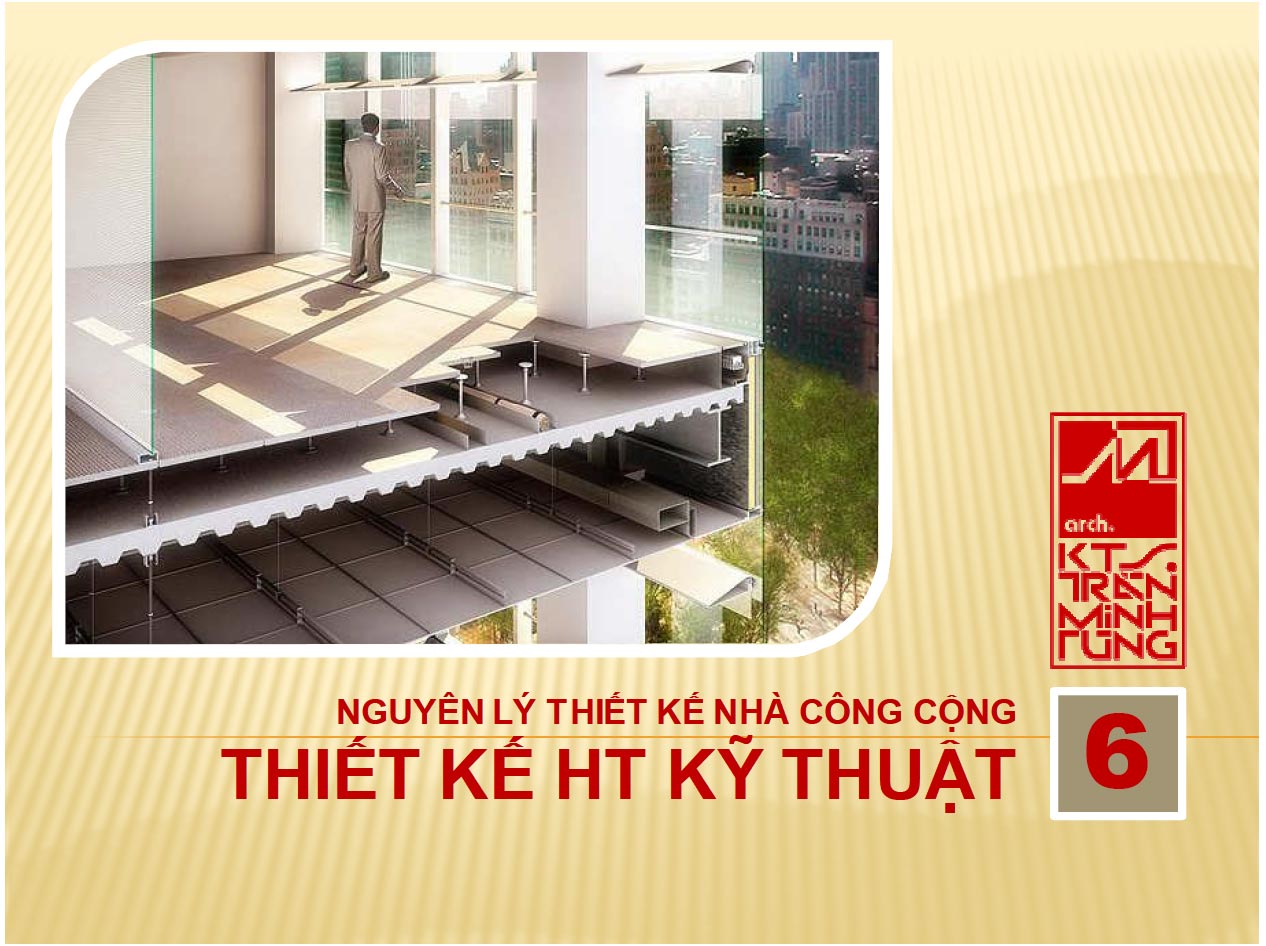 Nguyên lý thiết kế nhà công cộng – Thiết kế hệ thống kỹ thuật (KTV0591)