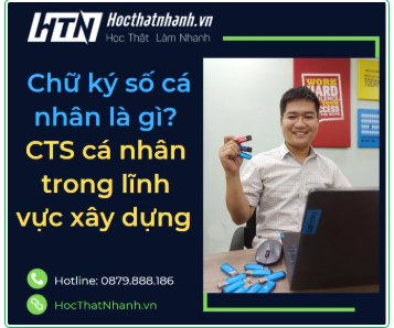 Chứng thư số cá nhân là gì? Chứng thư số trong lĩnh vực xây dựng