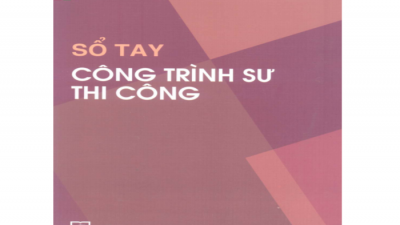 [Sách] Sổ tay công trình sư thi công