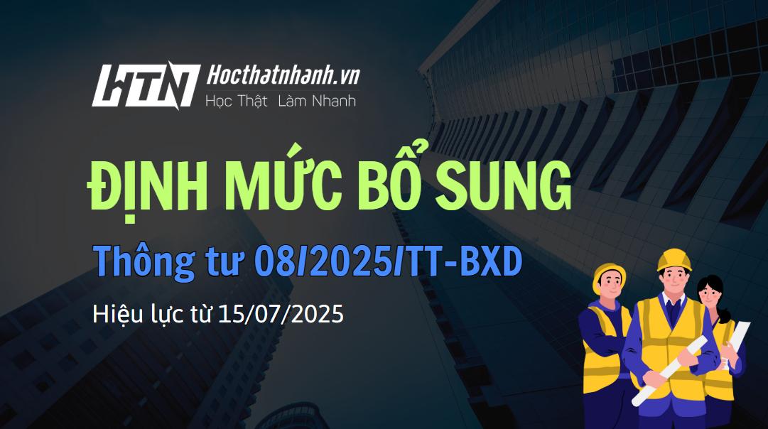 Thông tư 08-2025-TT-BXD sửa đổi bổ sung định mức xây dựng mới nhất